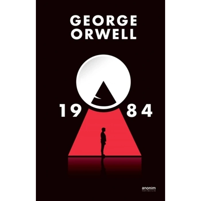 1984 - GEORGE ORWELL - ANONİM YAYINLARI