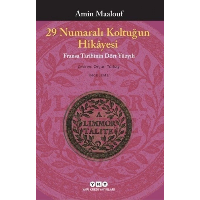 29 Numaralı Koltuğun Hikayesi - Amin Maalouf - Yapı Kredi Yayınları