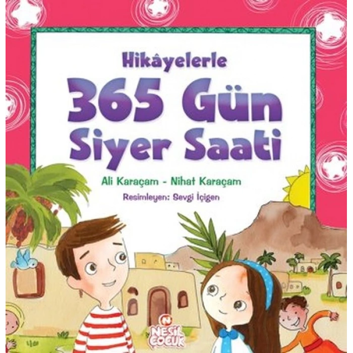 365 Gün Siyer Saati - Ali Karaçam - Nesil Yayınları