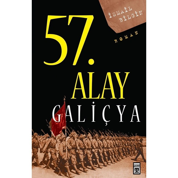 57. Alay Galiçya - İsmail Bilgin - Timaş Yayınları