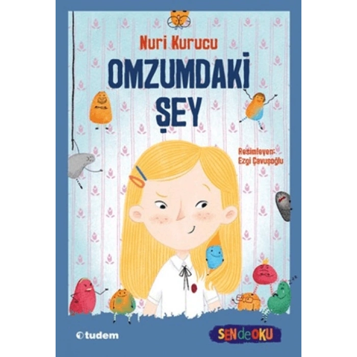 Omzumdaki Şey- Nuri Kurucu-Tudem Yayınları