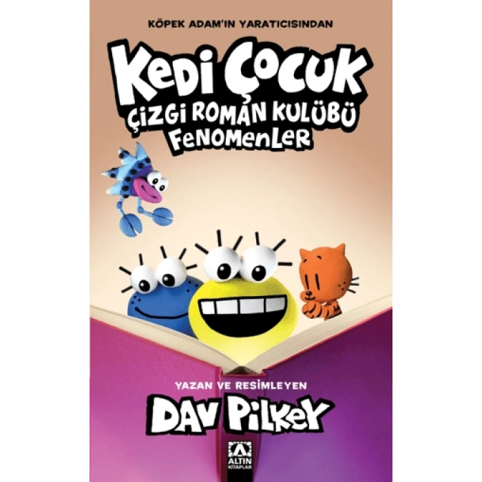 Kedi Çocuk 5 -Çizgi Roman Kulübü Fenomenler-Dav Pilkey-Altın Kitaplar