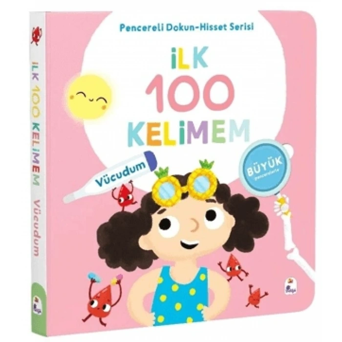 İlk 100 Kelimem – Vücudum- Pencereli Dokun-Hisset-İndigo Çocuk