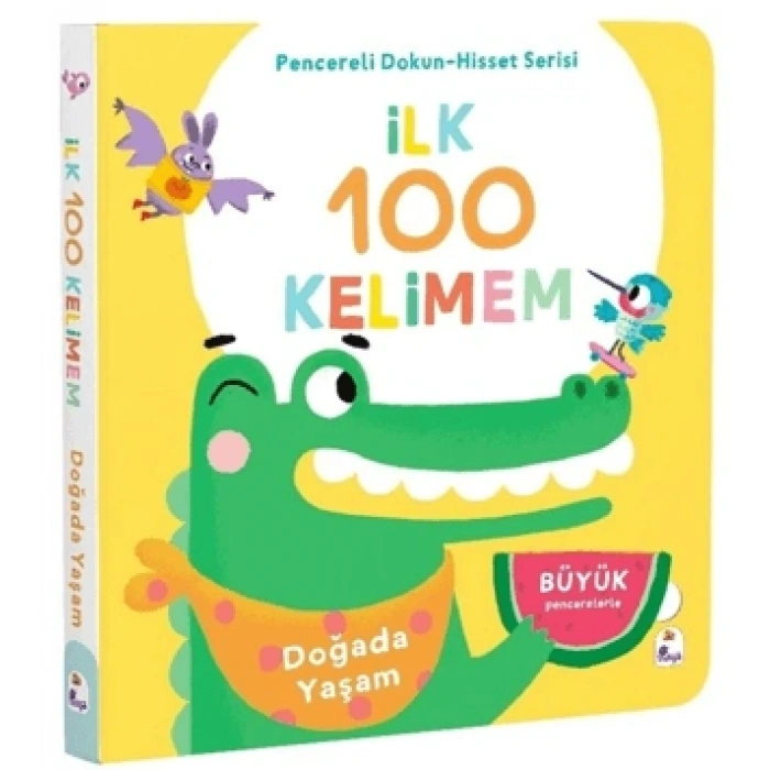 İlk 100 Kelimem – Doğada Yaşam- Pencereli Dokun-Hisset-İndigo Çocuk