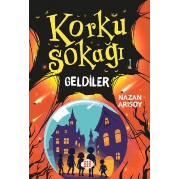 Korku Sokağı 3- Geldiler-Nazan Arısoy-Dokuz Çocuk