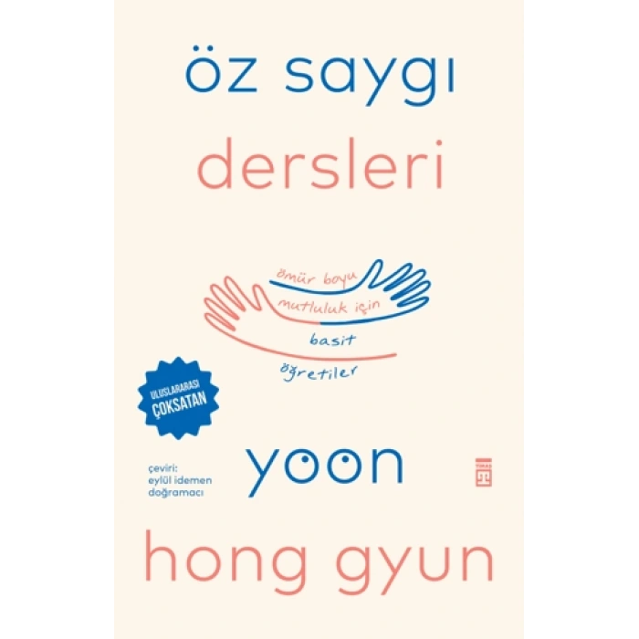 Öz Saygı Dersleri-Yoon Hong Gyun -Timaş Yayınları
