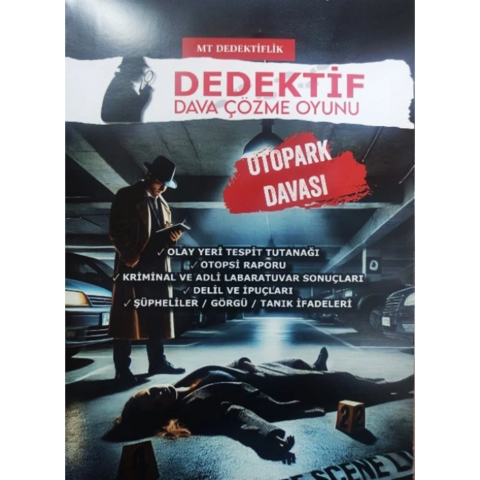 OTOPARK DAVASI - DEDEKTİF ÇÖZME OYUNU - MT DEDEKTİFLİK