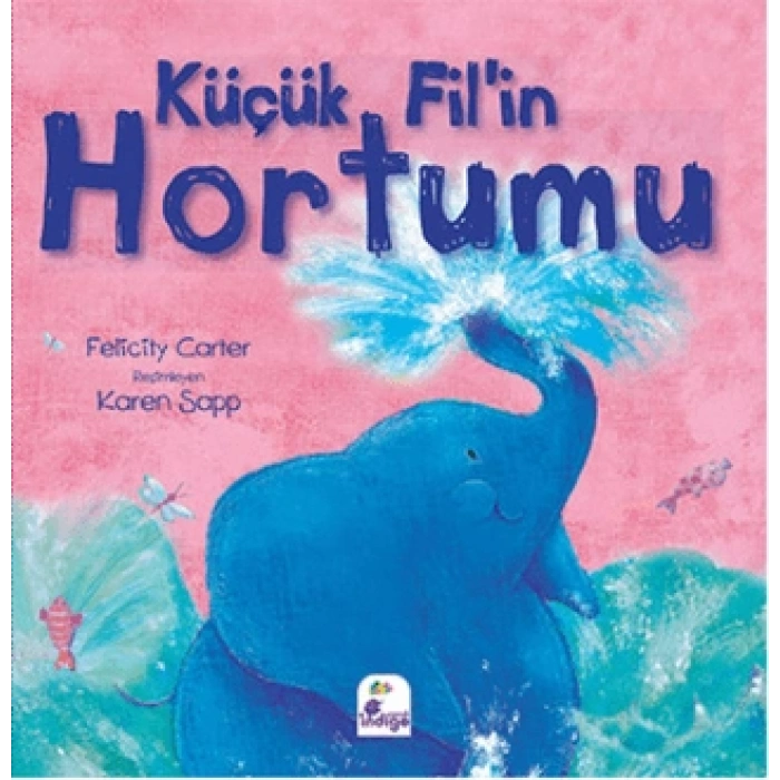 Küçük Fil’in Hortumu - İndigo Çocuk