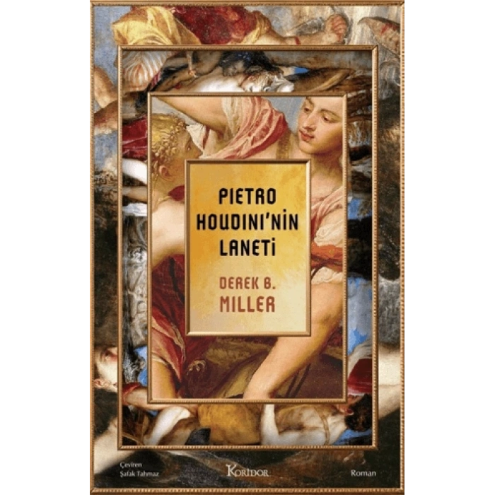 Pietro Houdini’nin Laneti-Derek B. Miller-Koridor Yayıncılık