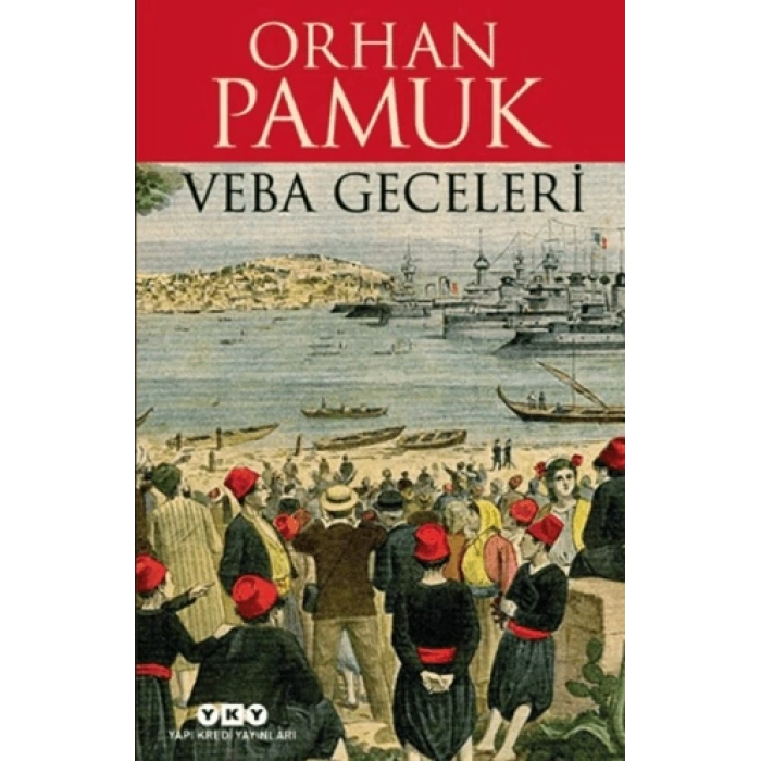 Veba Geceleri - Orhan Pamuk - Yapı Kredi Yayınları