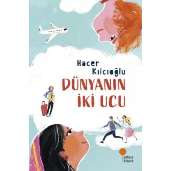 Dünyanın İki Ucu-Hacer Kılcıoğlu-Günışığı Kitaplığı