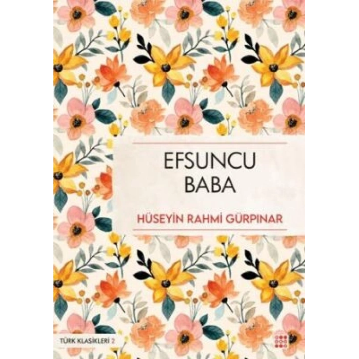 Efsuncu Baba - Hüseyin Rahmi Gürpınar - Dokuz Yayınları