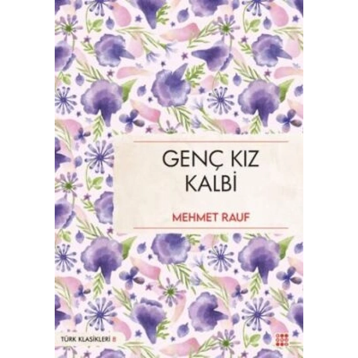 Genç Kız Kalbi - Mehmet Rauf - Dokuz Yayınları