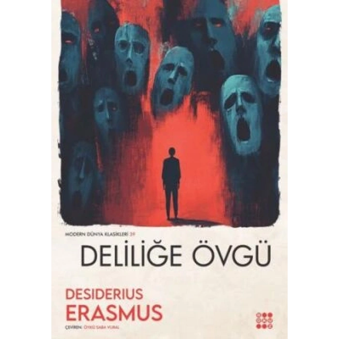 Deliliğe Övgü - Desiderius Erasmus - Dokuz Yayınları