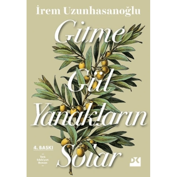 Gitme Gül Yanakların Solar-İrem Uzunhasanoğlu- Doğan Kitap