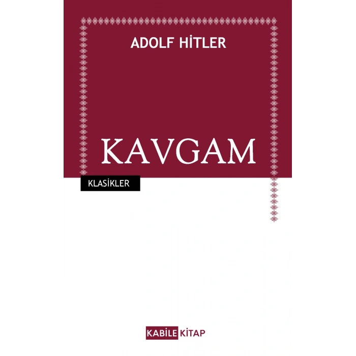 Kavgam (Tam Metin) - Adolf Hitler - Kabile Yayınları