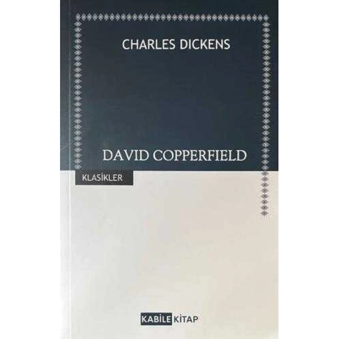 Davıd Copperfıeld-Charles Dıckens-Kabile Yayınları