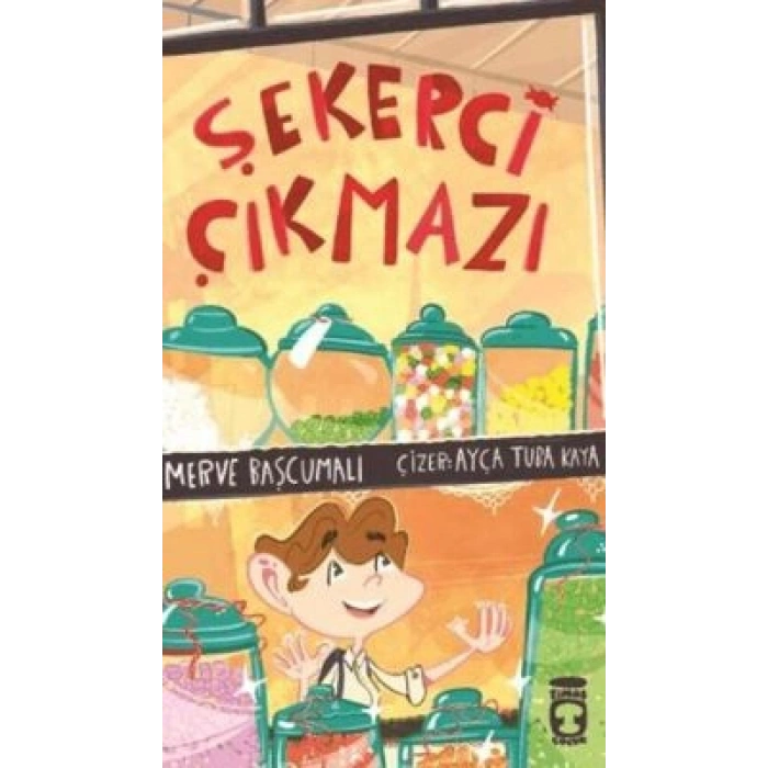 Şekerci Çıkmazı- Fatma Merve Başcumalı-Timaş Çocuk