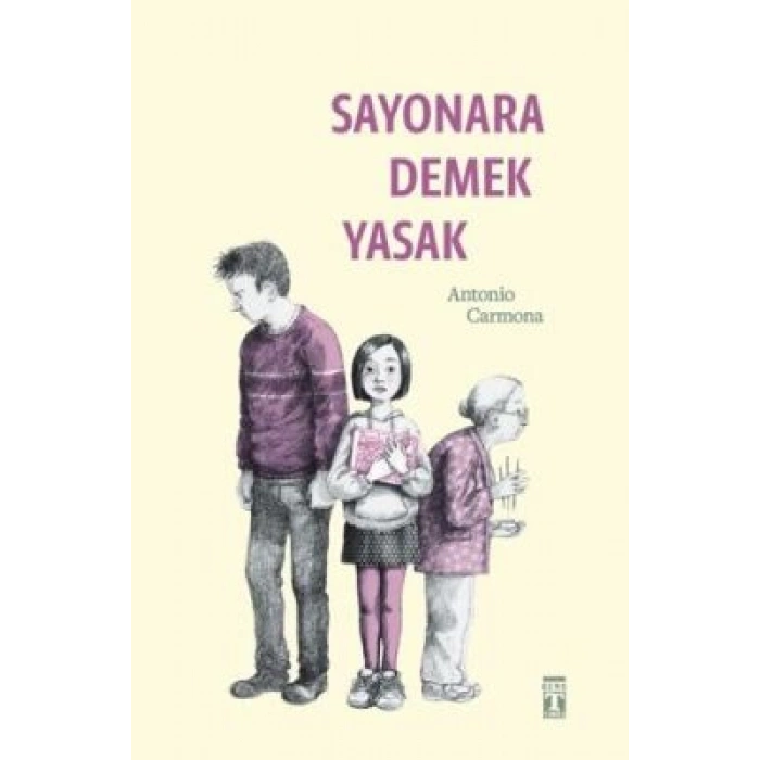 Sayonara Demek Yasak- Antonio Carmona-Genç Timaş