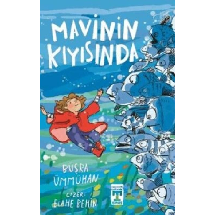 Mavinin Kıyısında- Büşra Ümmühan-İlk Genç Timaş