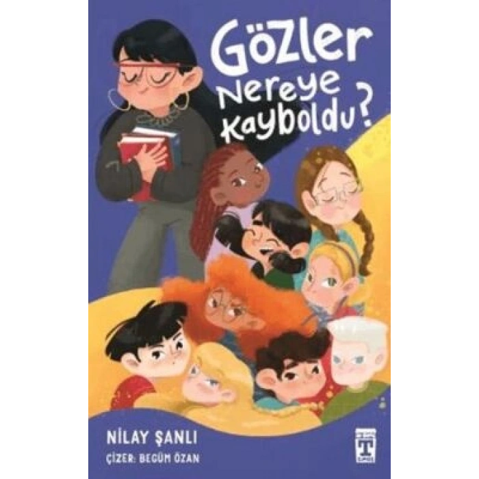 Gözler Nereye Kayboldu?- Nilay Şanlı-İlk Genç Timaş