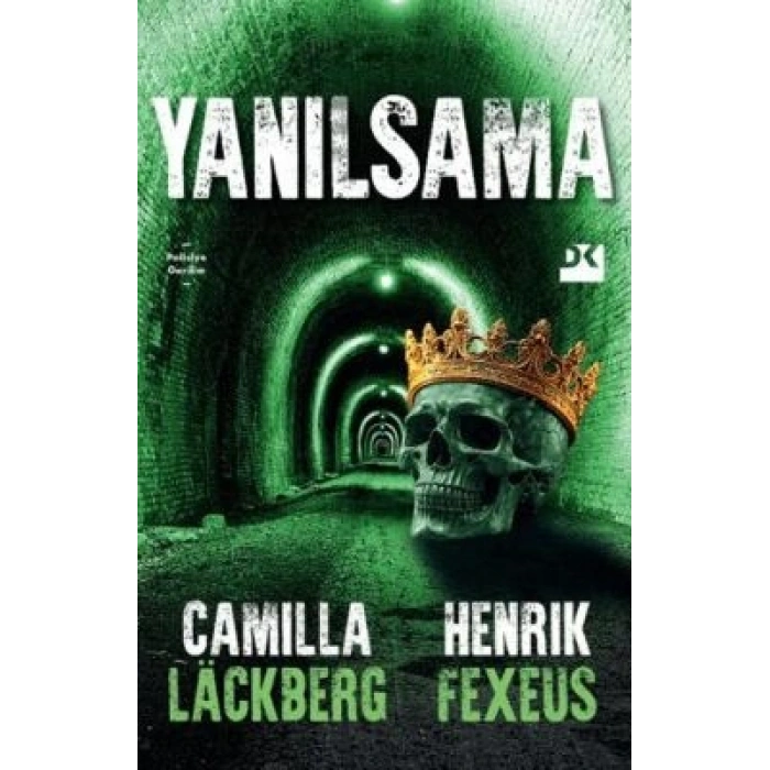 Yanılsama-Camilla Lackberg,Henrik Fexeus- Doğan Kitap