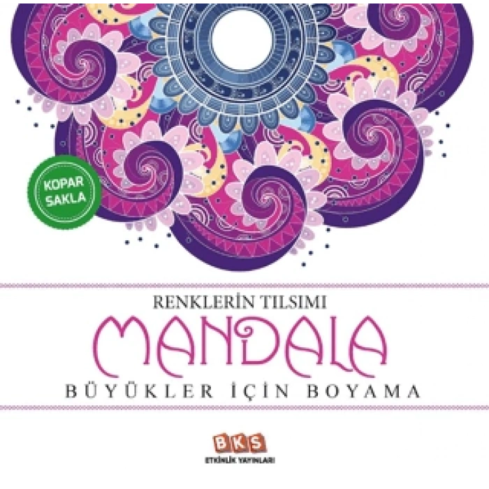 Renklerin Tılsımı-Büyükler İçin Mandala-BKS Etkinlik Yayınları
