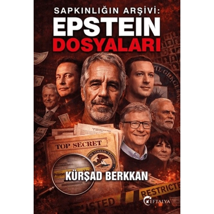 Sapkınlığın Arşivi: Epstein Dosyaları-Kürşad Berkkan -Eftalya Kitap