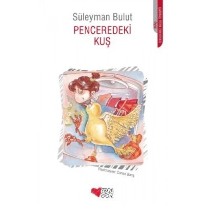 Penceredeki Kuş - Süleyman Bulut - Can Çocuk Yayınları