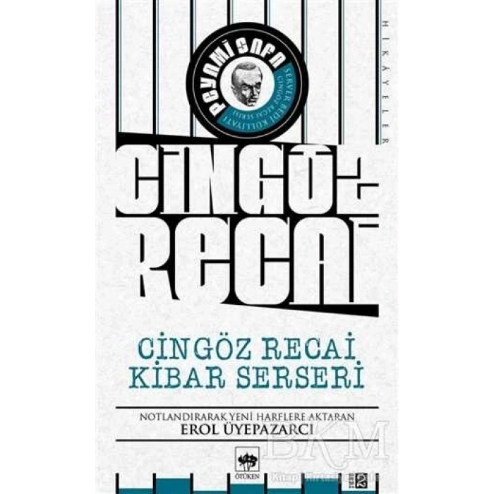 Cingöz Recai-Kibar Serseri-Peyami Safa-Ötüken Neşriyat
