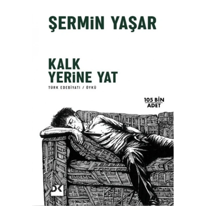 Kalk Yerine Yat - Şermin Yaşar - Doğan Kitap
