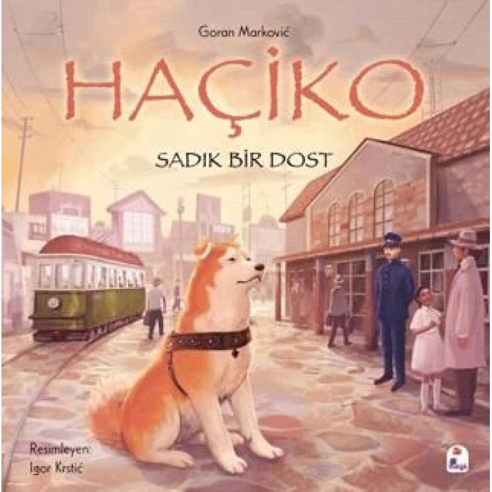 Haçiko - Sadık Bir Dost - Goran Markoviç - İndigo Çocuk