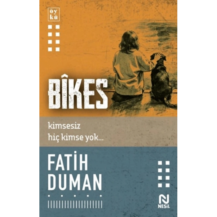 Bikes-Kimsesiz Hiç Kimse Yok-Fatih Duman-Nesil Yayınları
