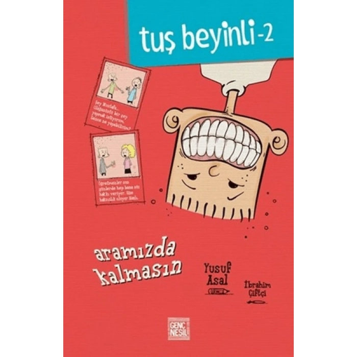 Tuş Beyinli -2- Aramızda Kalmasın - Yusuf Asal - Genç Nesil Yayınları