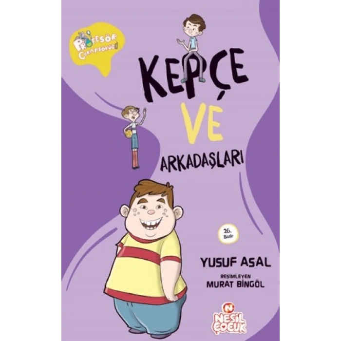 Kepçe ve Arkadaşları - Yusuf Asal - Nesil Çocuk Yayınları