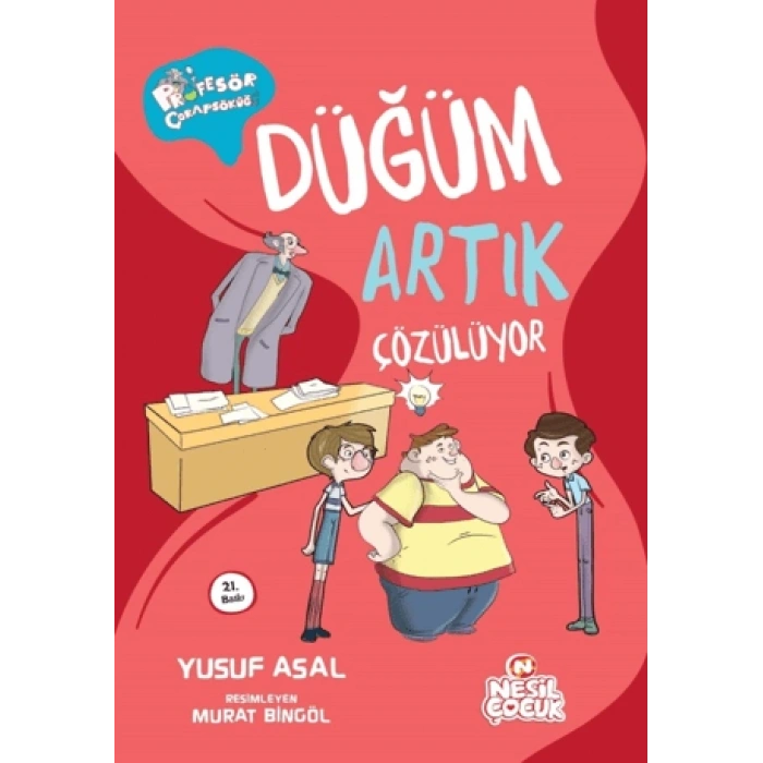 Düğüm Artık Çözülüyor - Yusuf Asal - Nesil Çocuk Yayınları