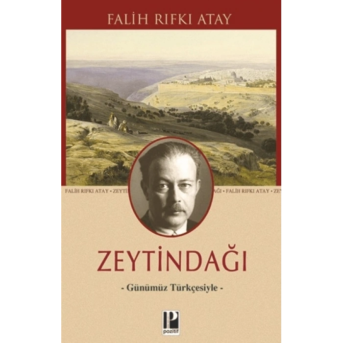 Zeytindağı - Falih Rıfkı Atay - Pozitif Yayınları
