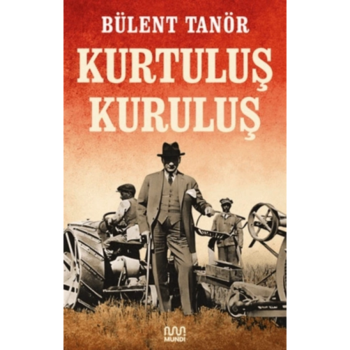 Kurtuluş Kuruluş-Bülent Tanör-Mundi Kitap
