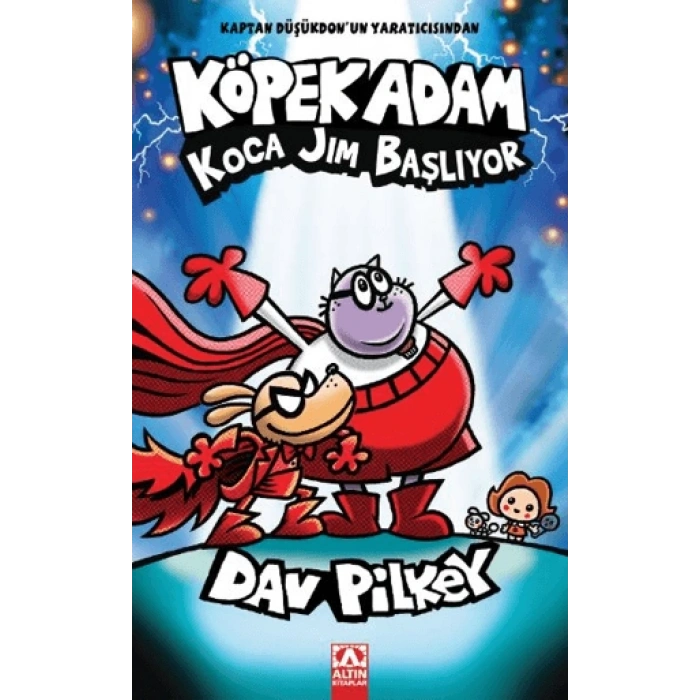 Köpek Adam 13- Koca Jım Başlıyor- Dav Pilkey-Altın Kitaplar Yayınevi