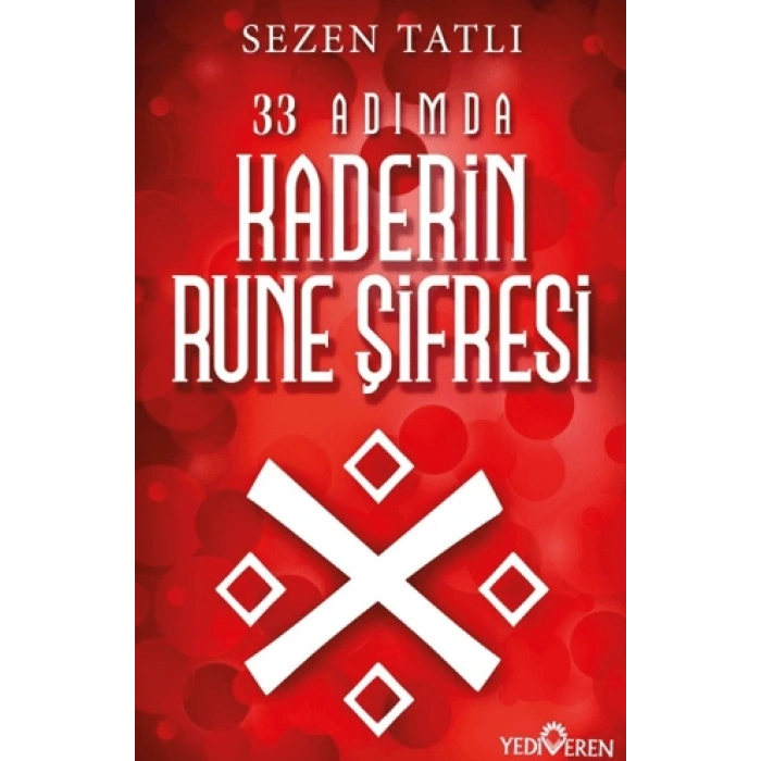 33 Adımda Kaderin Rune Şifresi-Sezen Tatlı-Yediveren Yayınları