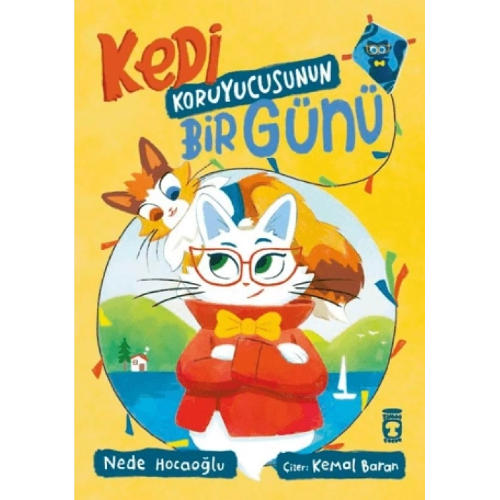 Kedi Koruyucusunun Bir Günü-Nede Hocaoğlu-Timaş Çocuk
