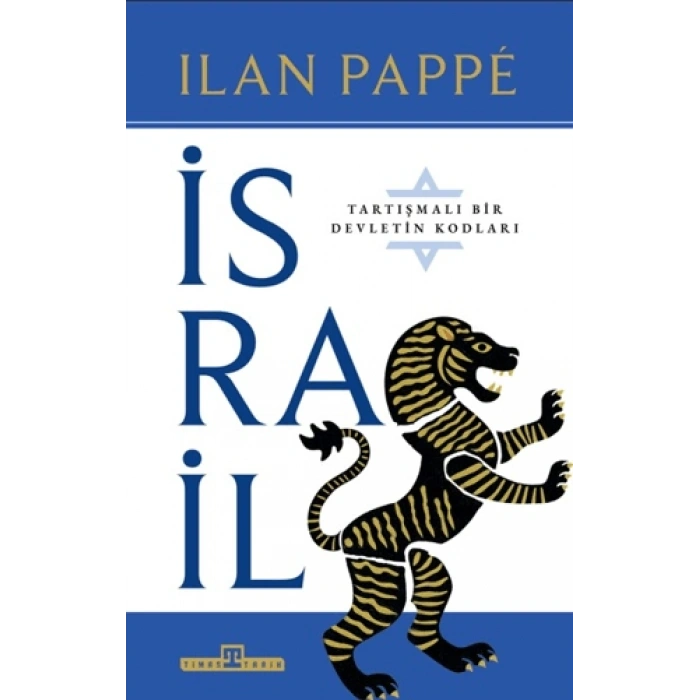 İsrail Tartışmalı Bir Ülkenin Kodları-Ilan Pappe-Timaş Tarih