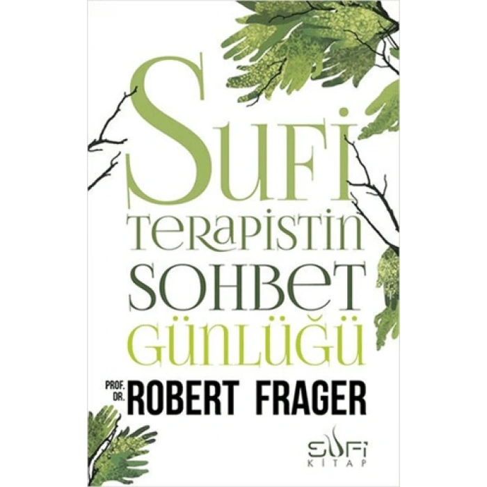 Sufi Terapistin Sohbet Günlüğü-Robert Frager-Sufi Kitap