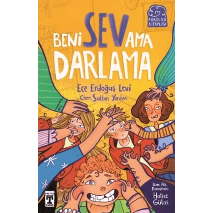 Beni Sev Ama Darlama-Ece Erdoğuş Levi-İlk Genç Timaş