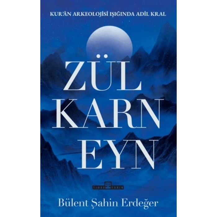 Zülkarneyn-Bülent Şahin Erdeğer-Timaş Tarih