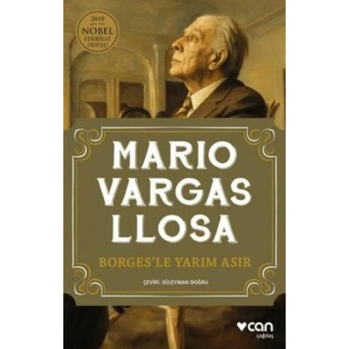 Borges’le Yarım Asır - Mario Vargas Llosa - Can Yayınları