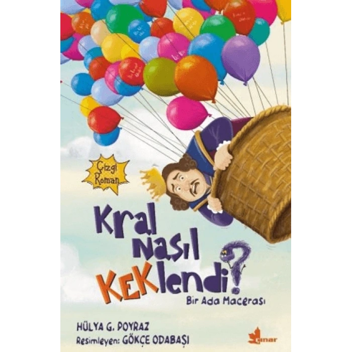 Kral Nasıl Keklendi ?-Hülya G. Poyraz-Çınar Yayınları