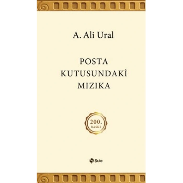 Posta Kutusundaki Mızıka - A.Ali Ural - Şule Yayınları