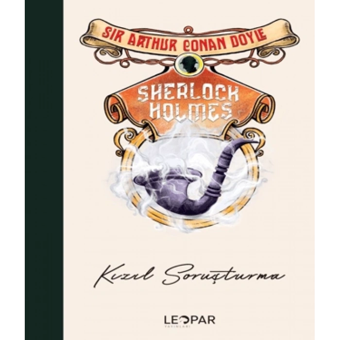 Sherlock Holmes; Kızıl Soruşturma -Sir Arthur Conan Doyle-Leopar Yayınevi