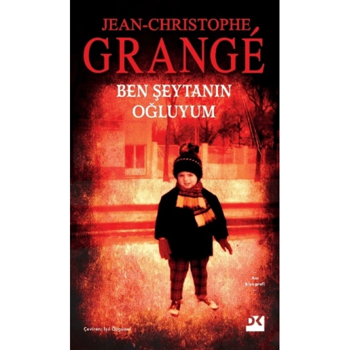 Ben Şeytanın OğluyumJean-Christophe Grange- Doğan Kitap